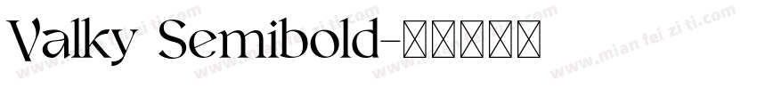Valky Semibold字体转换